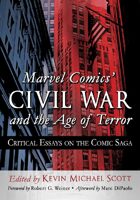 Marvel Comics' Civil War and the Age of Terror