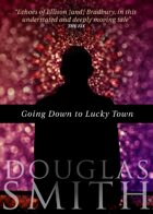 Going Down to Lucky Town