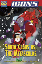 ICONS: Santa Claus vs. the Metaskulks