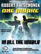 One Awake in All the World