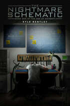 The Nightmare Schematic: Book One of The Age of Entropy