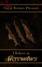 I Believe In Werewolves