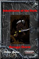 Inhabitants of the Dark: Savage Drow (PFRPG)