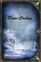 Demi-Crubya (d100/Legend)