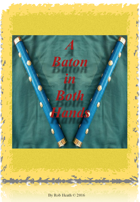 A Baton in Both Hands