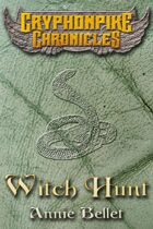 Witch Hunt (Gryphonpike Chronicles)