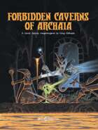 The Forbidden Caverns of Archaia GM Screen Inserts