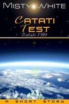 Catati Test: a short story (Catati TY #1)