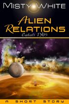 Alien Relations: a short story (Catati TY #5)