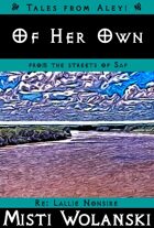 Of Her Own (Tales from Aleyi: from the streets of Saf)