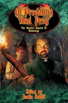 Of Predators and Prey: The Hunters Hunted II Anthology