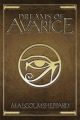 Dreams of Avarice
