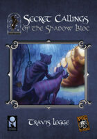 Secret Callings of the Shadow Bloc