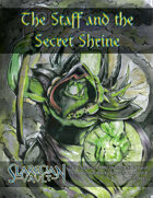 The Staff and the Secret Shrine