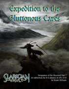 Expedition to the Gluttonous Caves