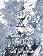 Dark Eras 2: Rise of the Last Imperials
