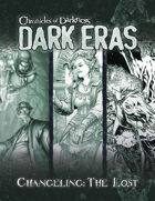 Dark Eras: Changeling the Lost Compilation