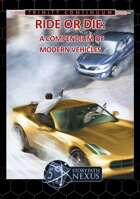 Ride or Die: A Compendium of Modern Vehicles