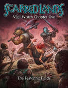 Vigil Watch Part 5: The Festering Fields (5e OGL)