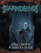Scarred Lands Spell Cards 2: Yugman's Guide (5e)