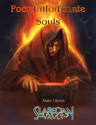 Poor Unfortunate Souls