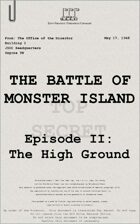 1948: The Battle of Monster Island Episode II: The High Ground