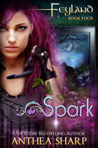 Spark: Feyland Book 4