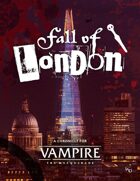 Vampire: The Masquerade 5th Edition: Fall of London