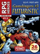 Gunslingers #3: Futuristic