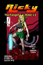 Ricky the Fangirl Killer 1