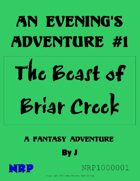 An Evening’s Adventure #1: The Beast of Briar Creek