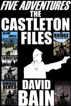 The Castleton Files: Five Adventures