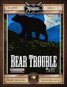 A06: Bear Trouble (Fantasy Grounds)