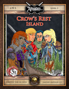 (5E) A00: Crow's Rest Island (Fantasy Grounds)