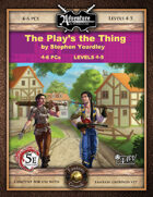 (5E) C04: The Play's the Thing (Fantasy Grounds)