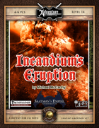 A19: Incandium's Eruption, Saatman's Empire (3 of 4) (Fantasy Grounds)
