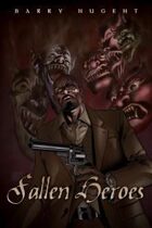 Unseen Shadows: Fallen Heroes