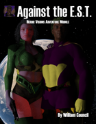 Heroic Visions: Against the E.S.T.