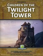 Children of the Twilight Tower