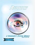 Biotech (A Singularity System Module)
