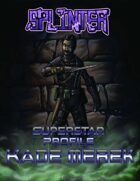 Splinter Superstar Profile - Kade Merek