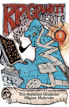 RPGPundit Presents #8: 3 Medieval-Authentic Magical Grimoires (Spanish)