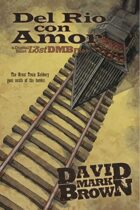 Del Rio Con Amor (Lost DMB Files #14)