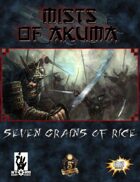 Mists of Akuma: Seven Grains of Rice