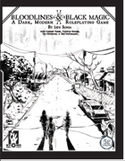 The Bloodlines & Black Magic Core Rulebook