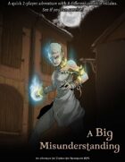 A Big Misunderstanding (Tephra Adventure)