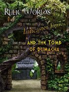 Relic Worlds Short Story 05: Lancaster James and the Tomb of Dumacha