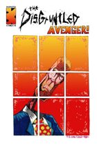 The Disgruntled Avenger #1