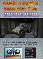 DEADLY MISSIONS Expansion One: Motor Pool