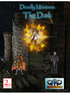 DEADLY MISSIONS: The Dark